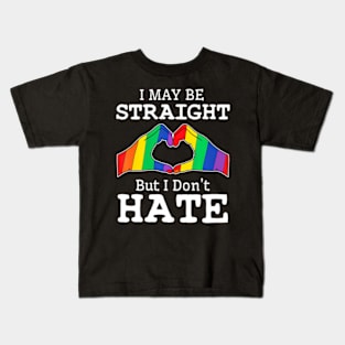 I May Be Straight But  Gay Pride LGBT Kids T-Shirt